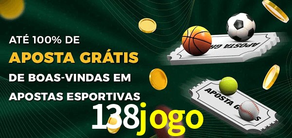 138jogo Ate 100% de Aposta Gratis
